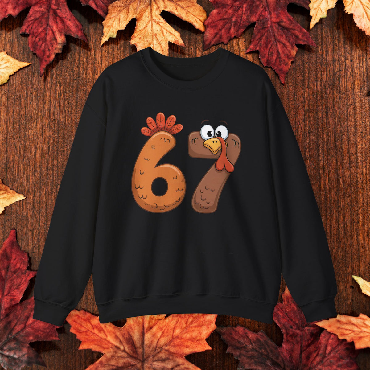 Funny 67 Turkey Thanksgiving Sweatshirt • Teacher Thanksgiving Shirt • Cute Fall Turkey Crewneck • Fall Classroom Shirt • Thanksgiving Outfit