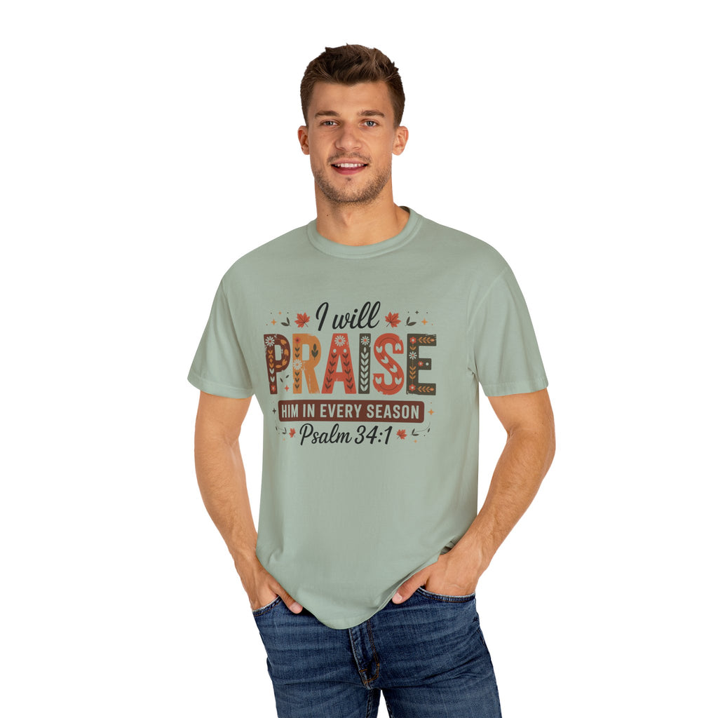 I Will Praise Him In Every Season Shirt | Christian Fall T-Shirt | Faith Bible Verse Tee | Psalm 34:1 Scripture Shirt | Inspirational Gift For Women