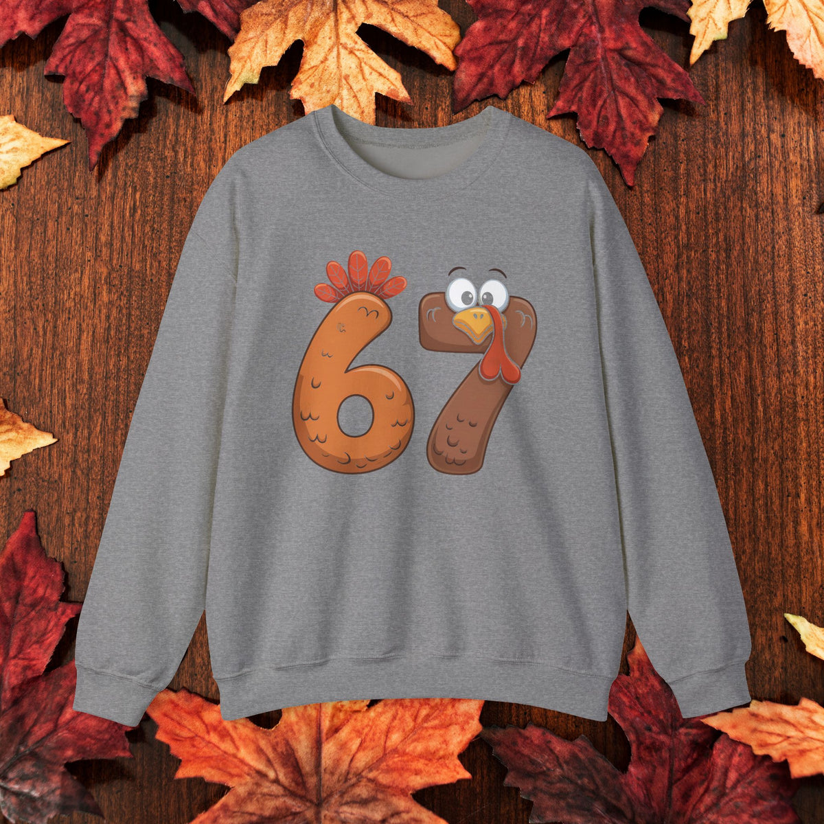 Funny 67 Turkey Thanksgiving Sweatshirt • Teacher Thanksgiving Shirt • Cute Fall Turkey Crewneck • Fall Classroom Shirt • Thanksgiving Outfit